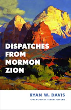Dispatches from Mormon Zion
