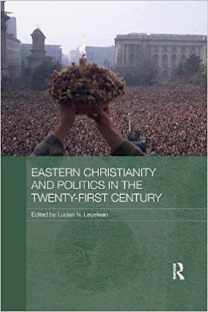 Eastern Christianity and Politics in the Twenty-First Century - Reading ...