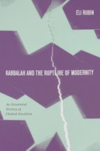 Kabbalah and the Rupture of Modernity