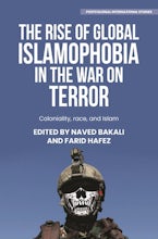 The Rise of Global Islamophobia in the War on Terror