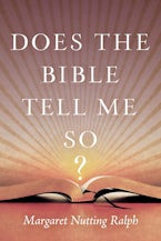 Does the Bible Tell Me So?