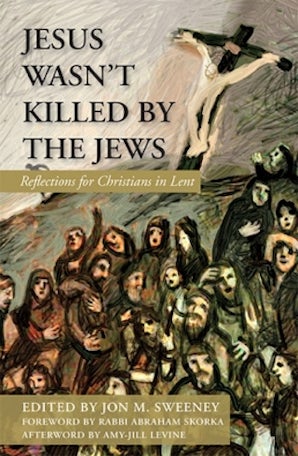 Jesus Wasn't Killed by the Jews - Reading Religion