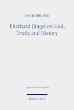 Eberhard Jüngel on God, Truth, and History